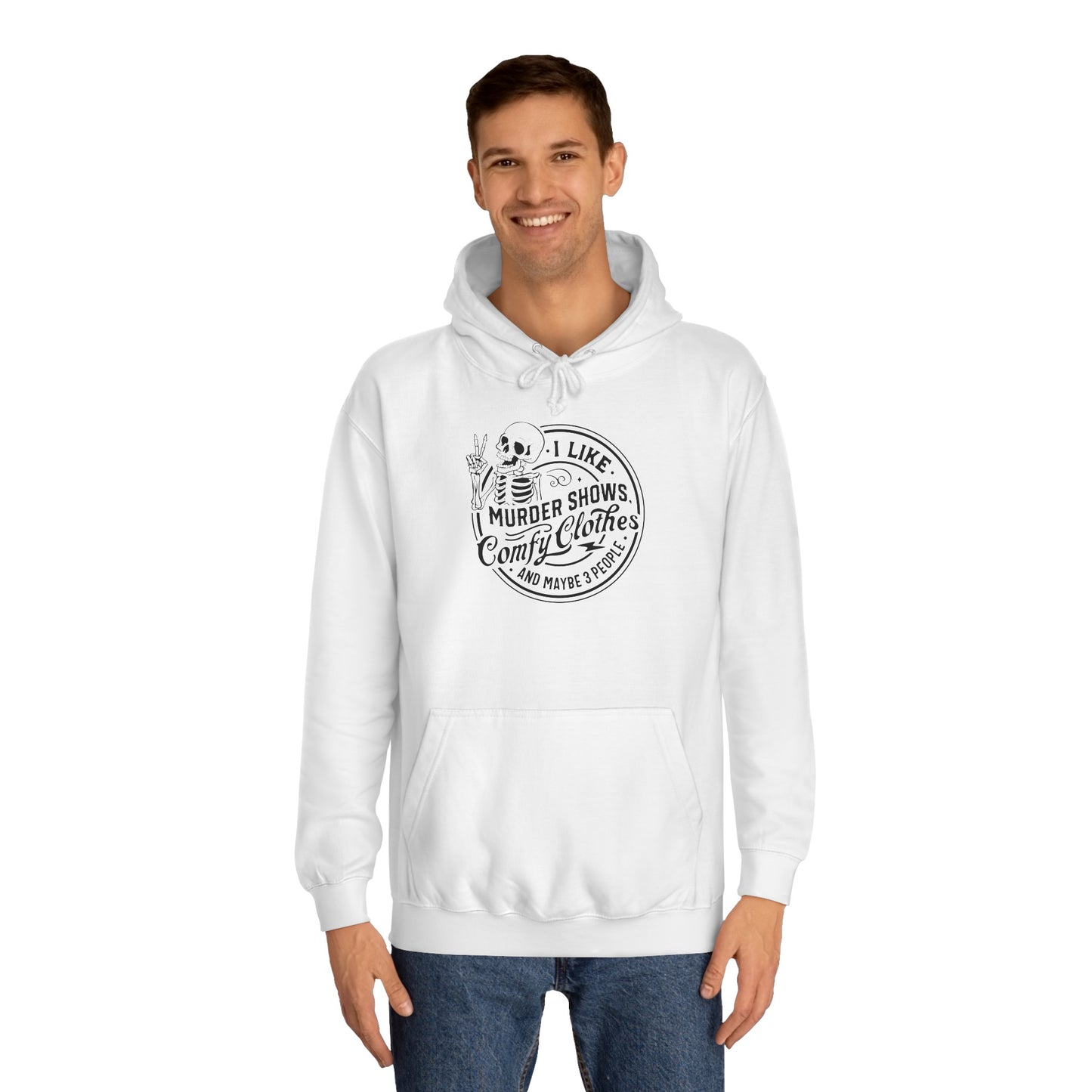 Murder show and comfy clothes College Hoodie