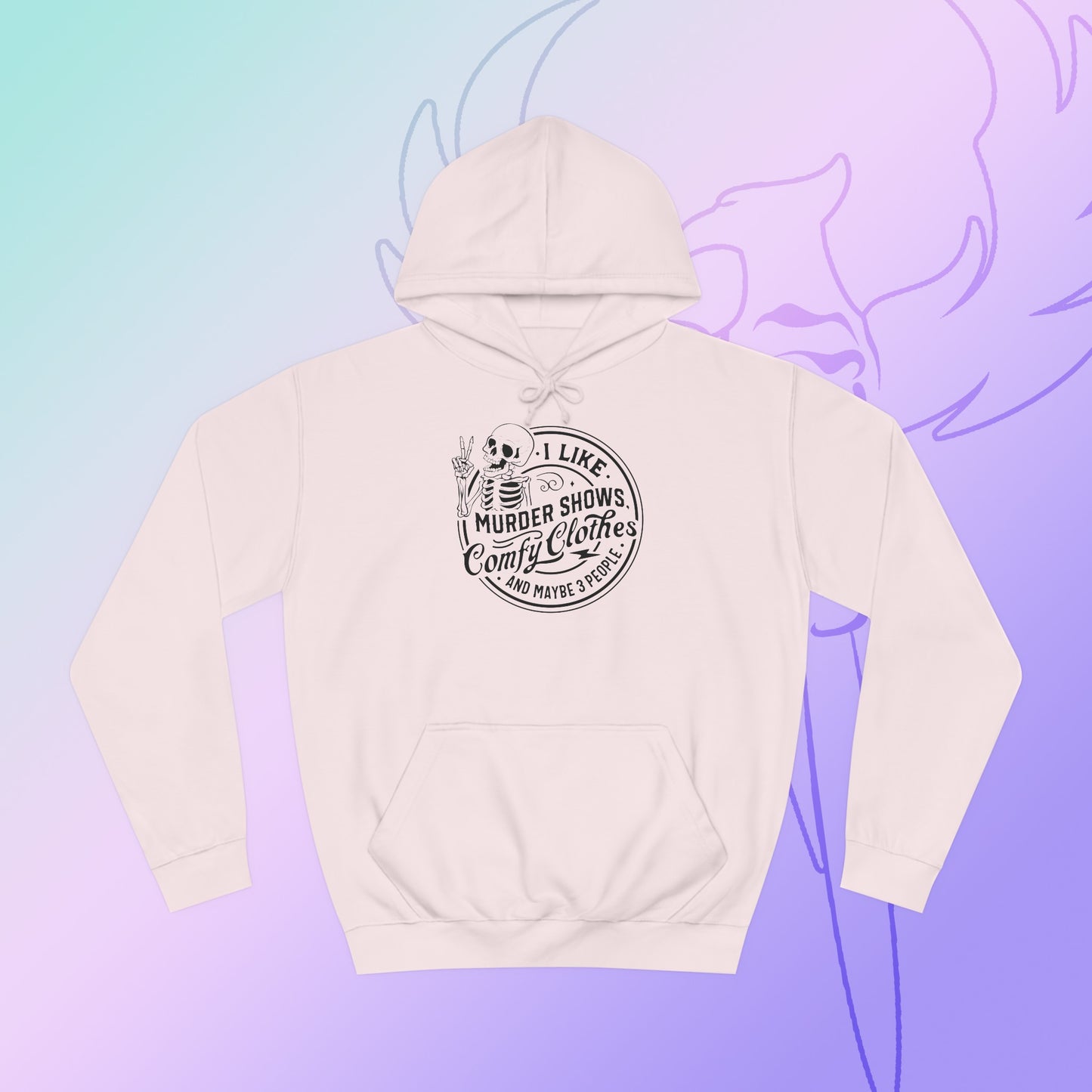 Murder show and comfy clothes College Hoodie