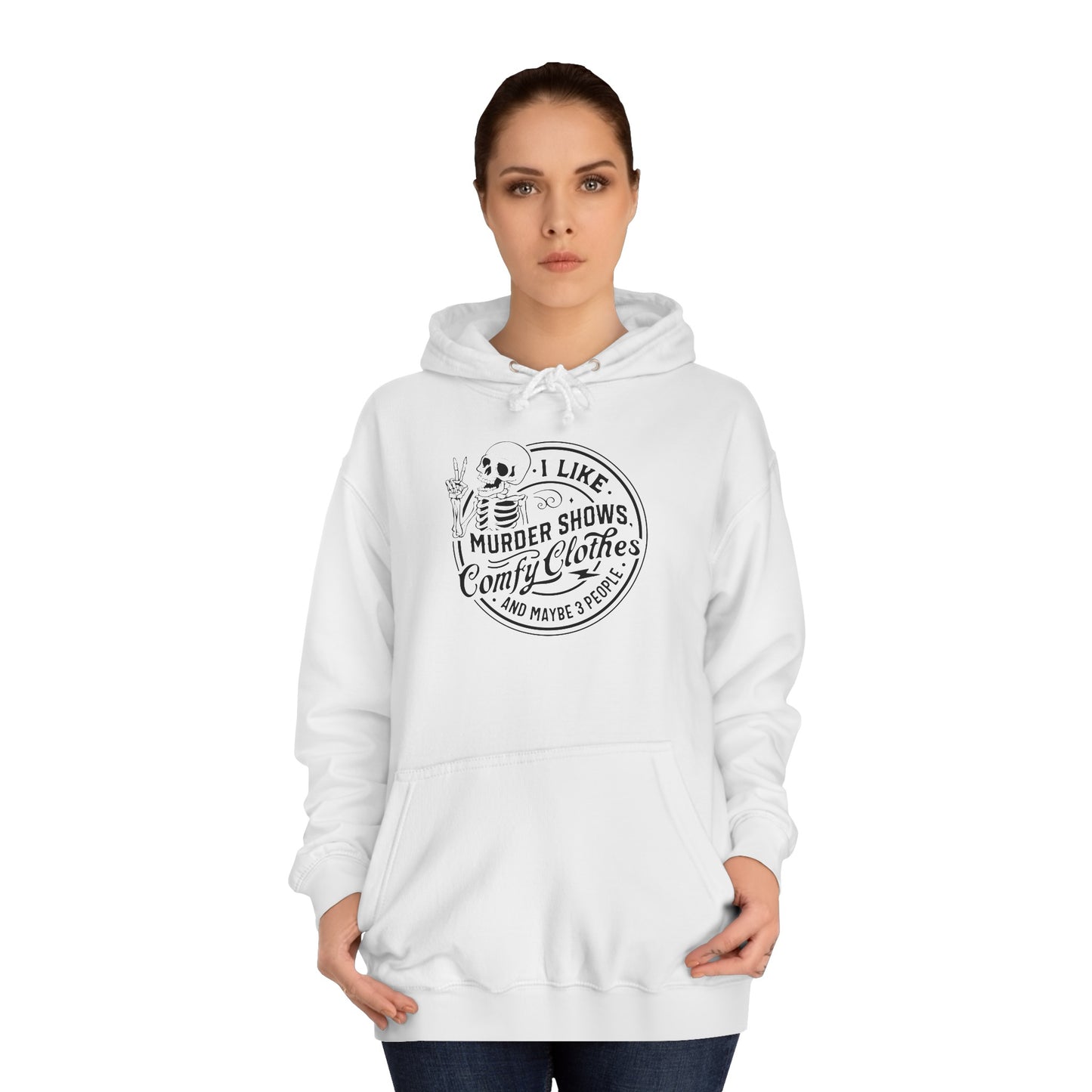 Murder show and comfy clothes College Hoodie