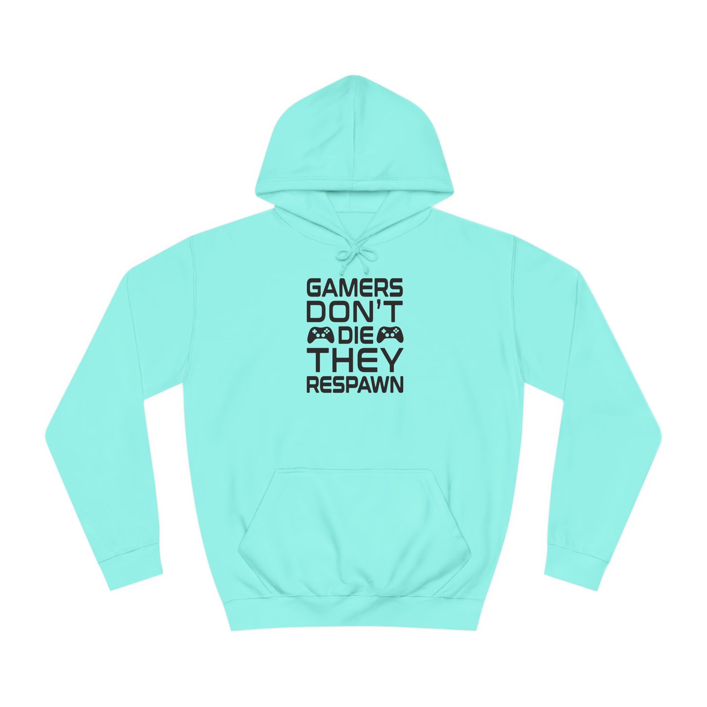 Gamer's Don't Die College Hoodie