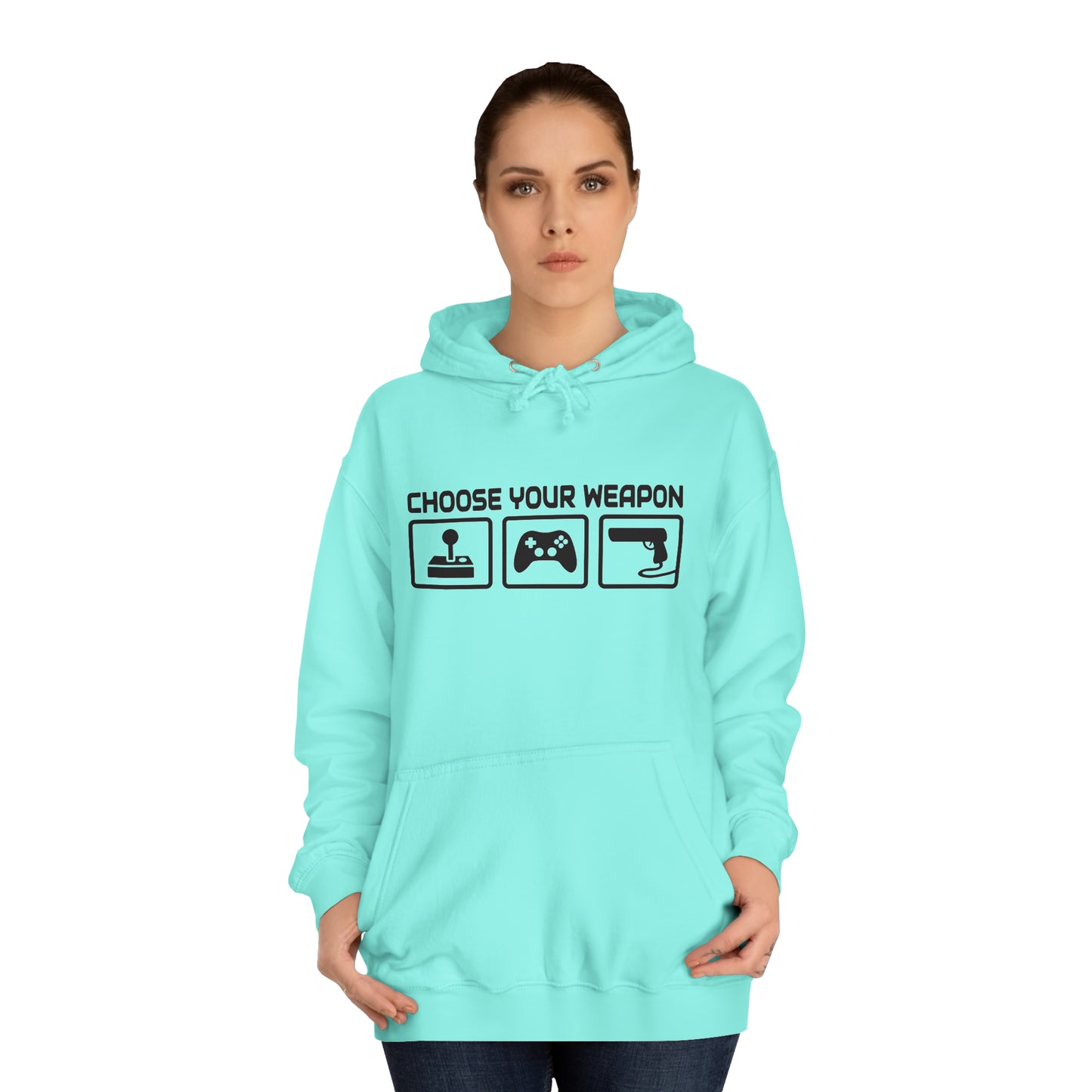 Gamer Choose Your Weapon College Hoodie