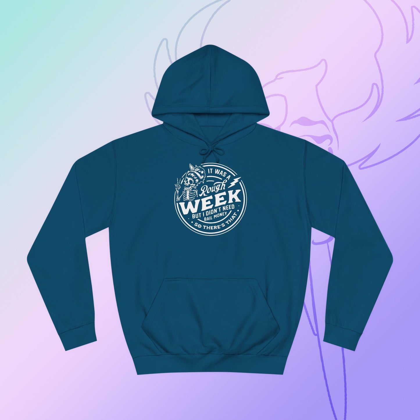 Rough week College Hoodie