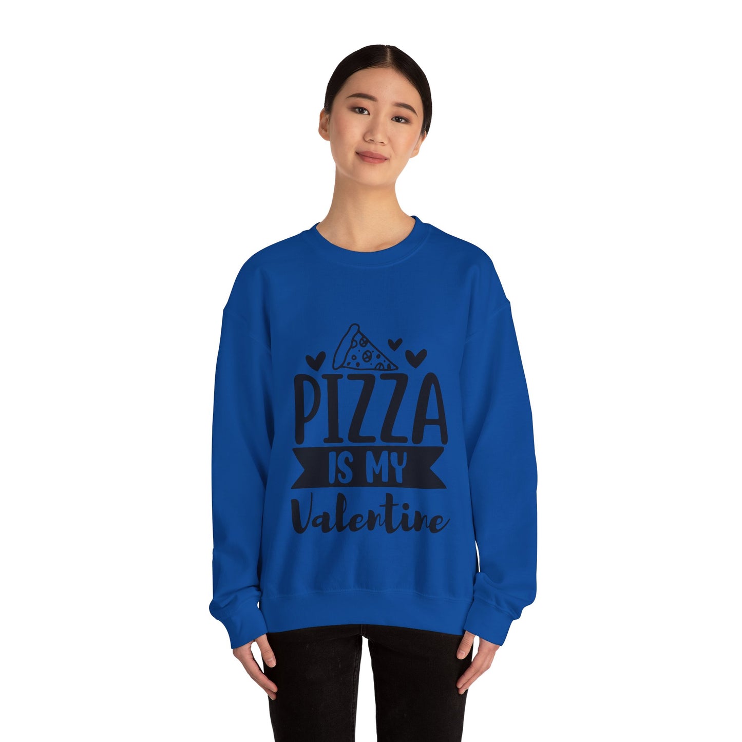 Pizza is my valentine Crewneck Sweatshirt