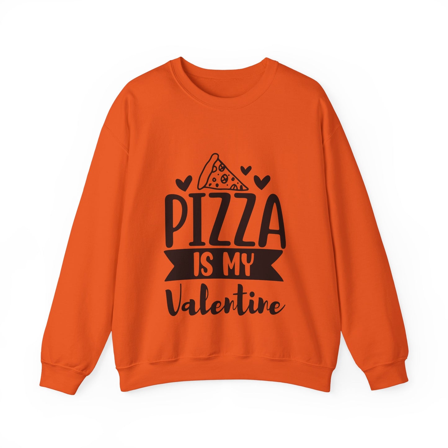 Pizza is my valentine Crewneck Sweatshirt