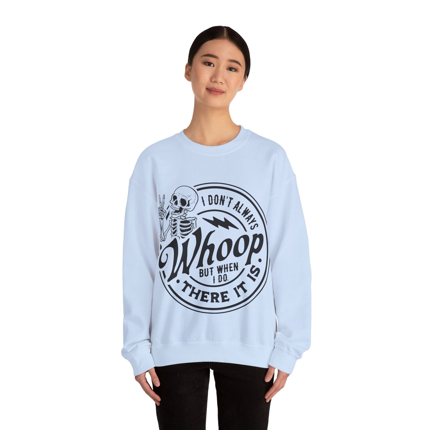 Whoop There it is Crewneck Sweatshirt