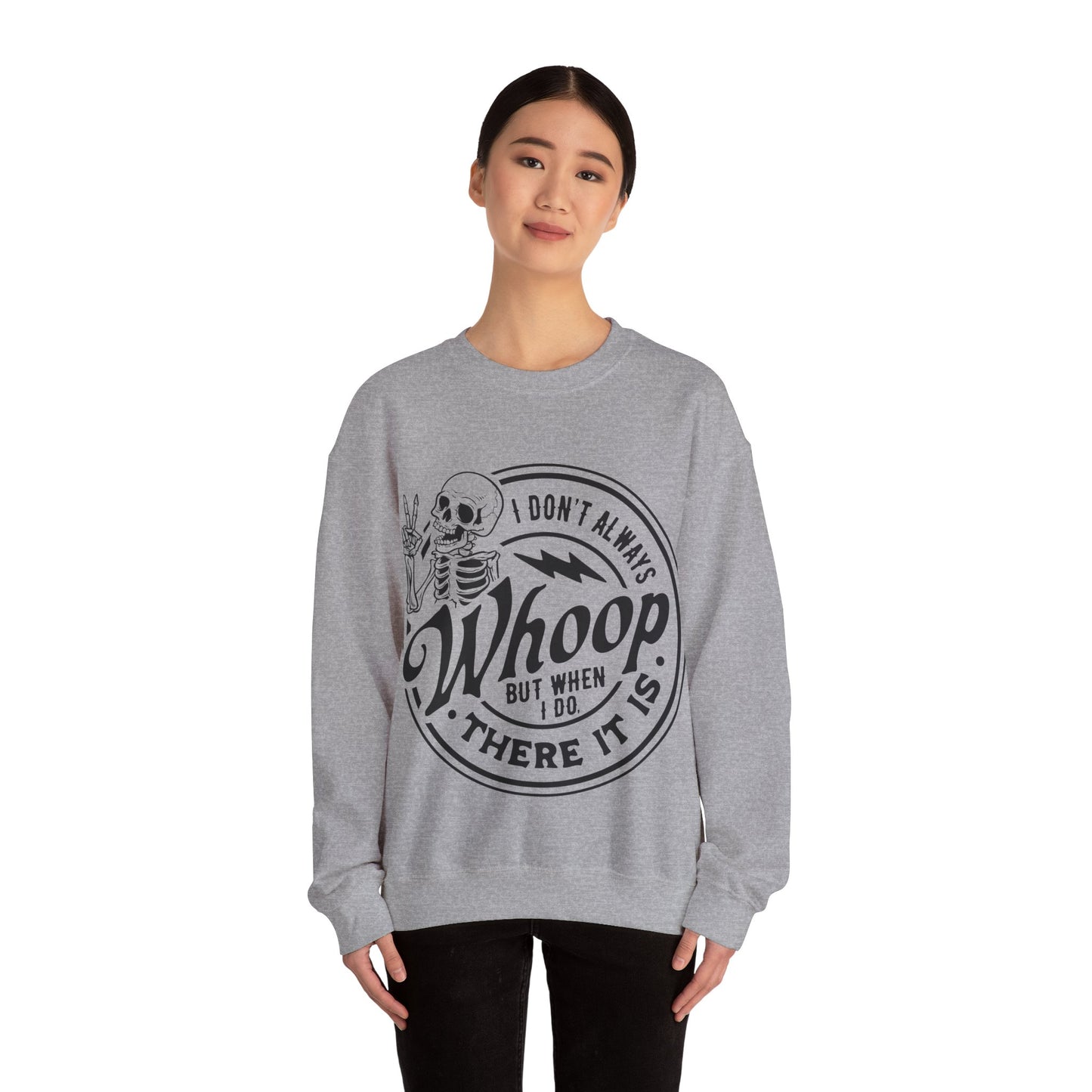 Whoop There it is Crewneck Sweatshirt