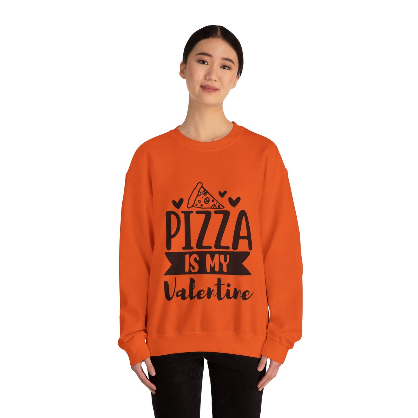 Pizza is my valentine Crewneck Sweatshirt