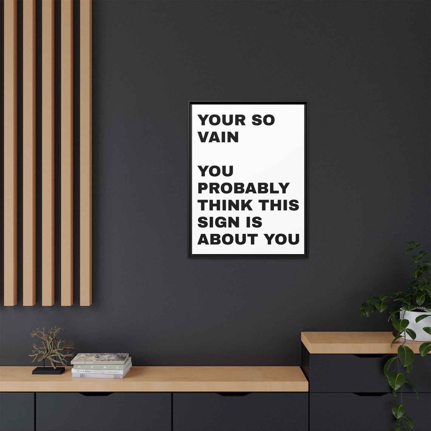 Vanity in its form