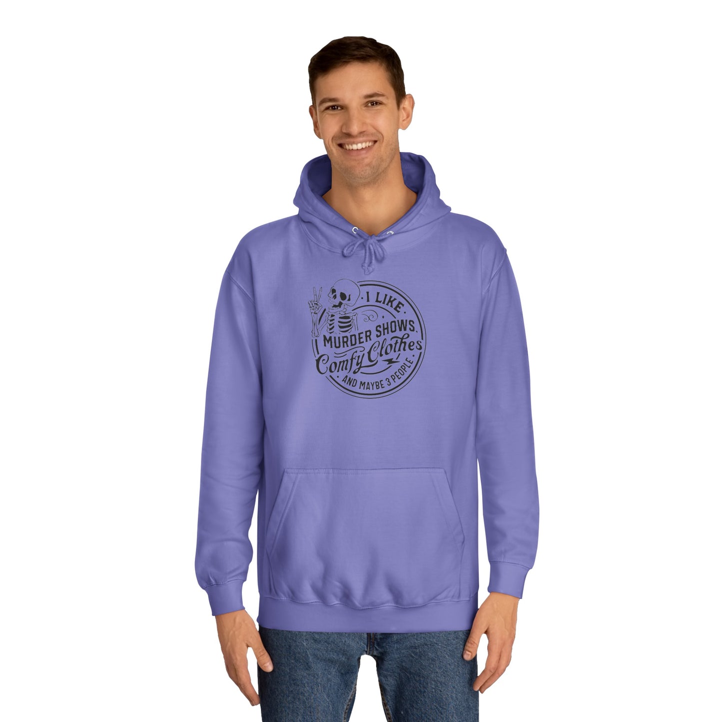 Murder show and comfy clothes College Hoodie