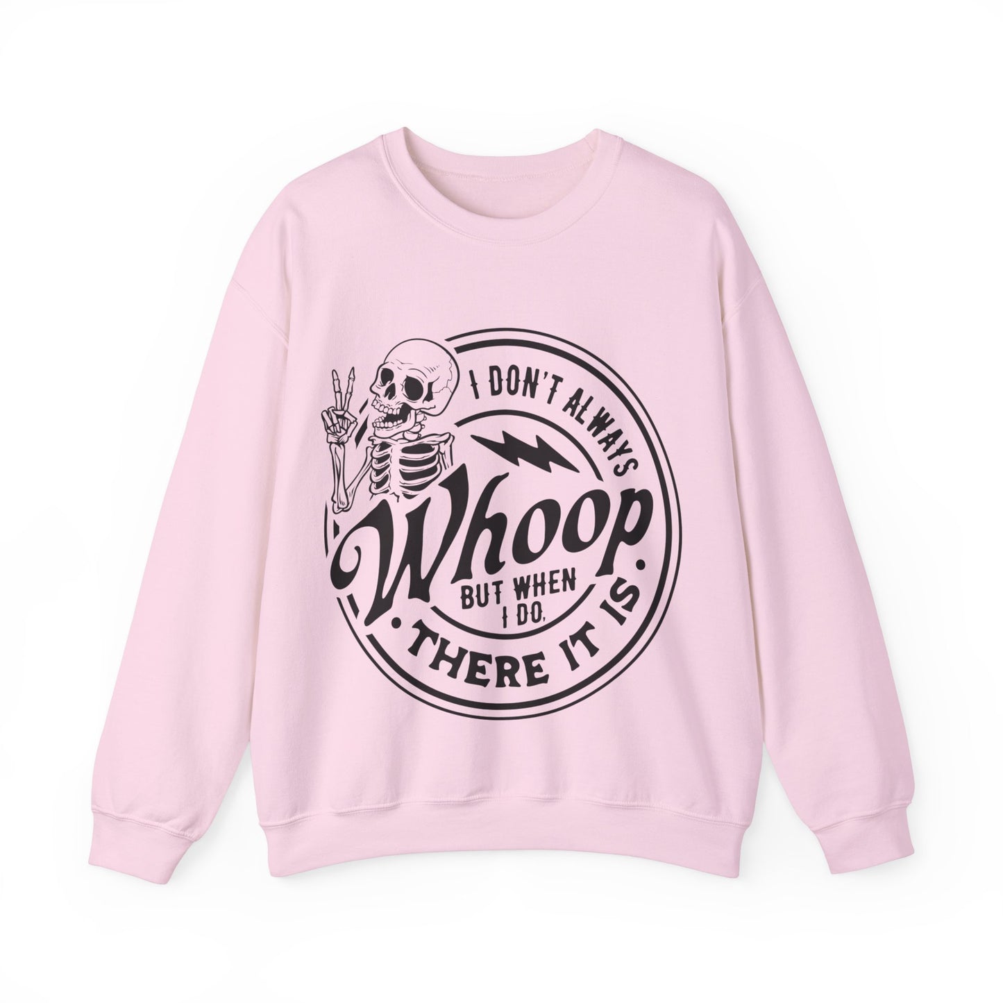 Whoop There it is Crewneck Sweatshirt