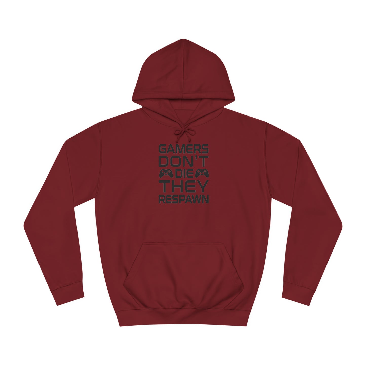 Gamer's Don't Die College Hoodie