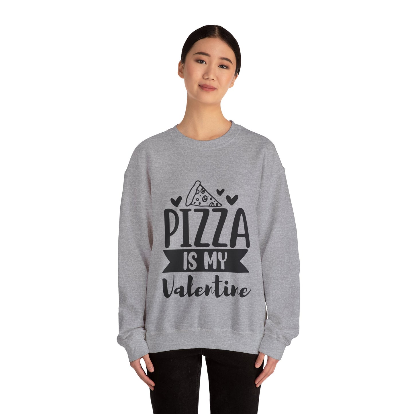 Pizza is my valentine Crewneck Sweatshirt