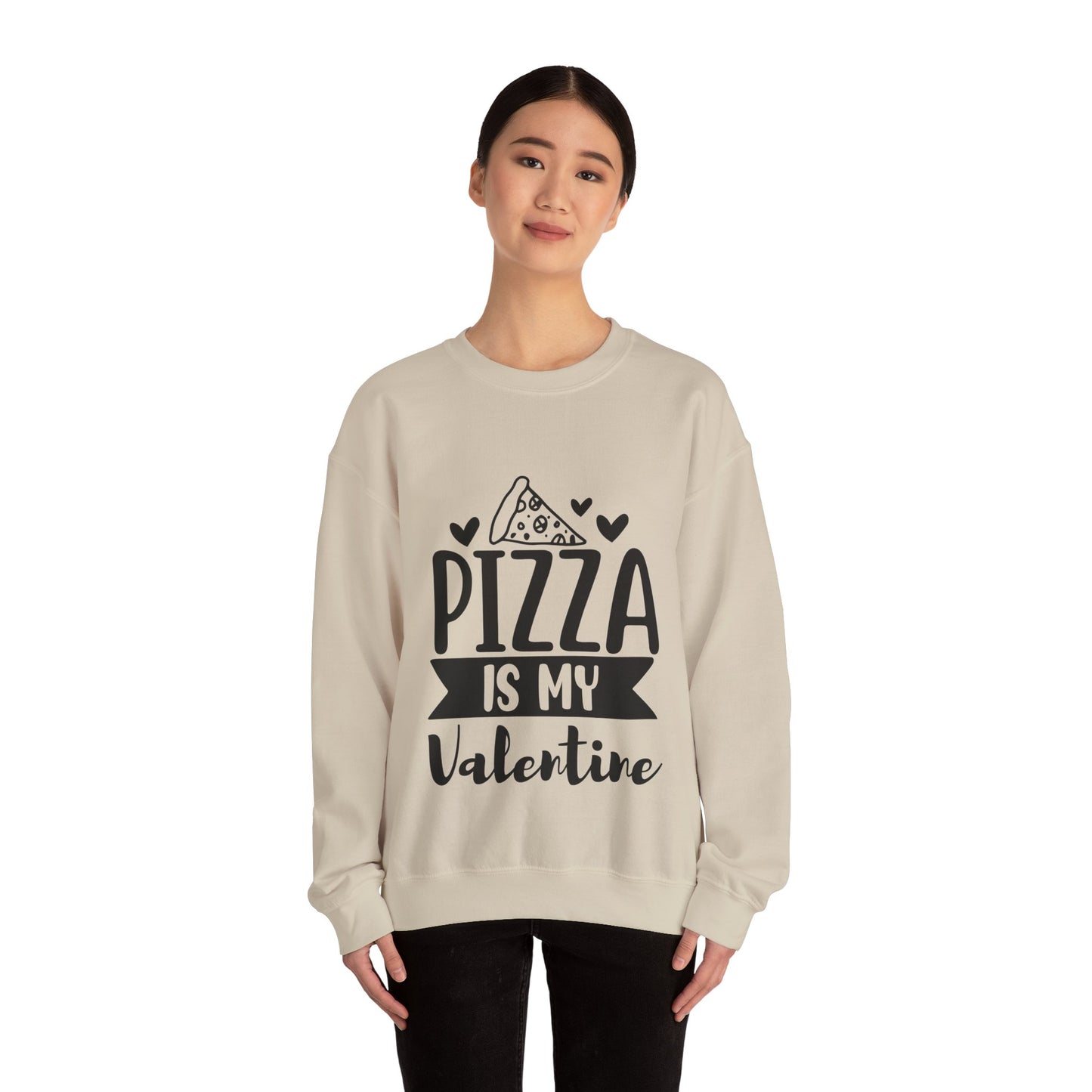 Pizza is my valentine Crewneck Sweatshirt