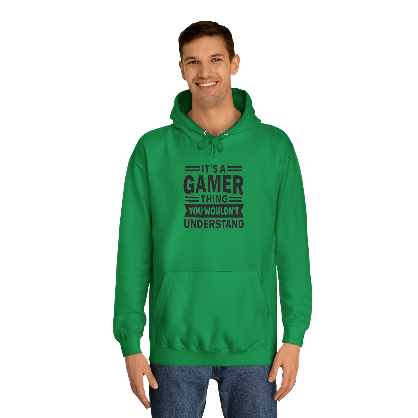 Gamer: You Wouldn't Understand College Hoodie