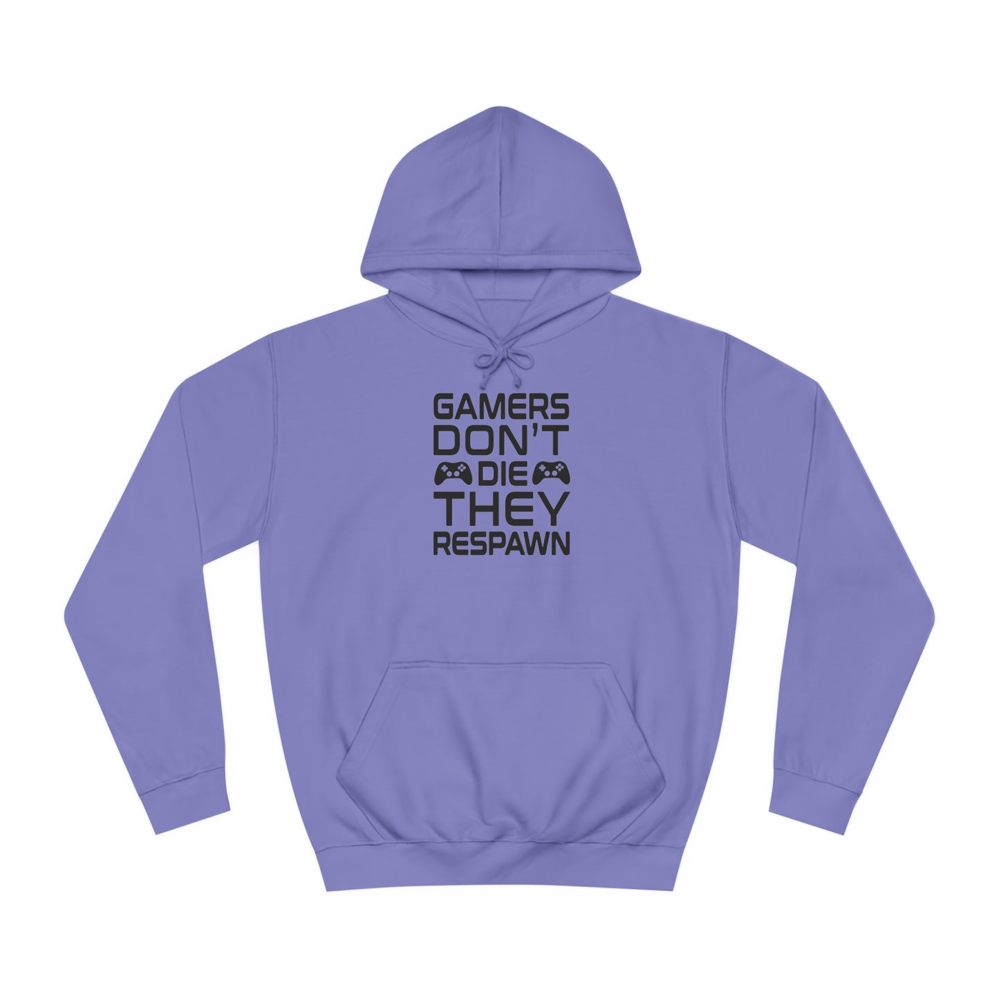 Gamer's Don't Die College Hoodie