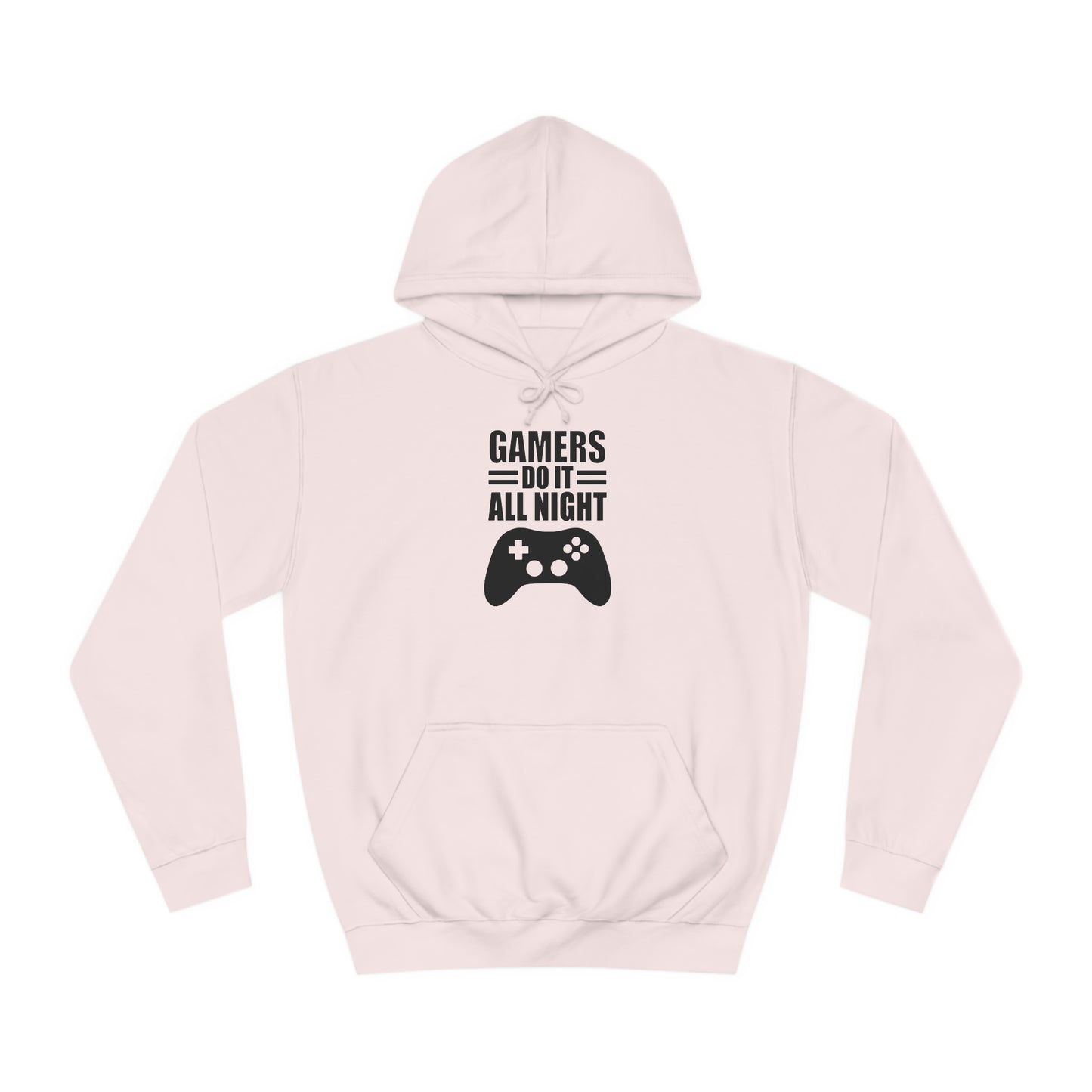 Gamer: Do it All Night College Hoodie