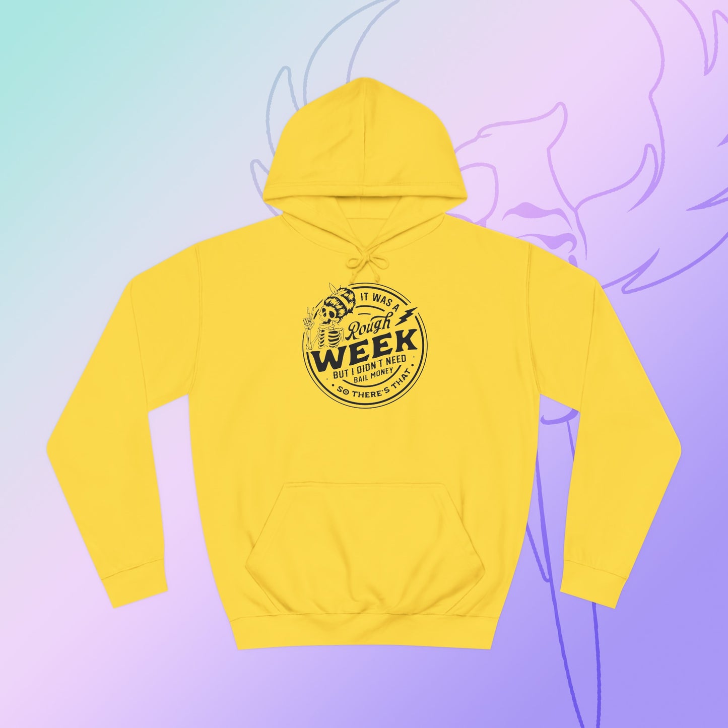 Rough week College Hoodie