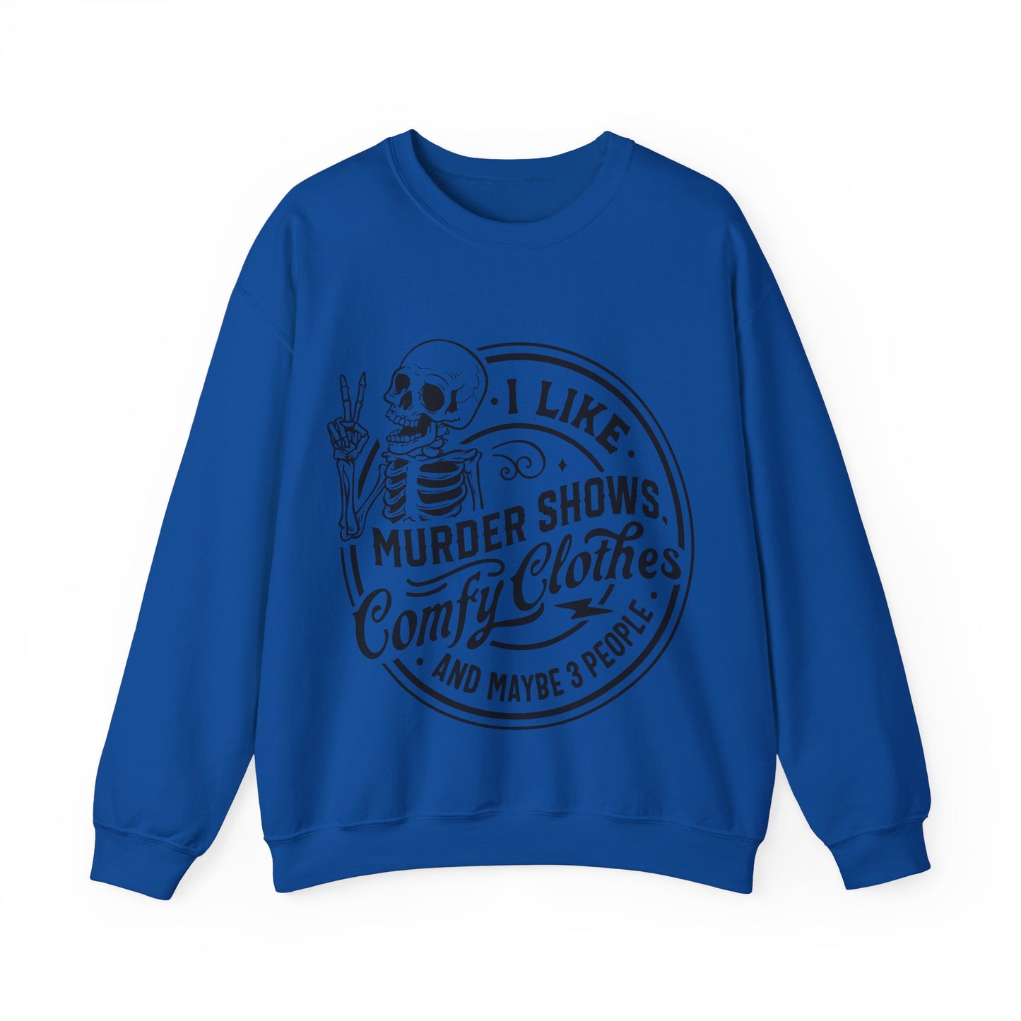 I like murder shows Crewneck Sweatshirt