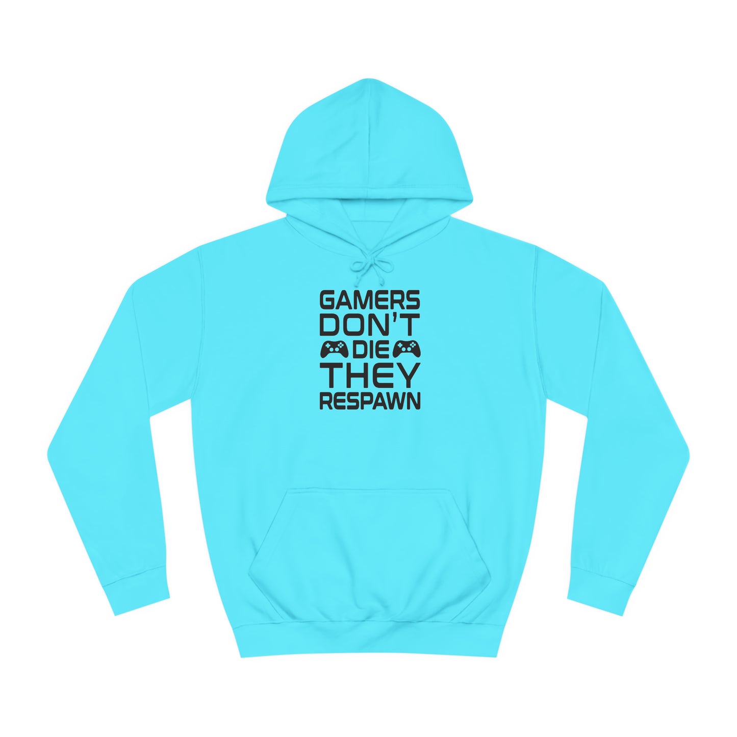 Gamer's Don't Die College Hoodie