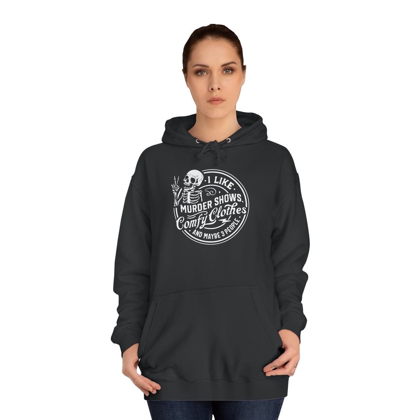 Murder show and comfy clothes College Hoodie