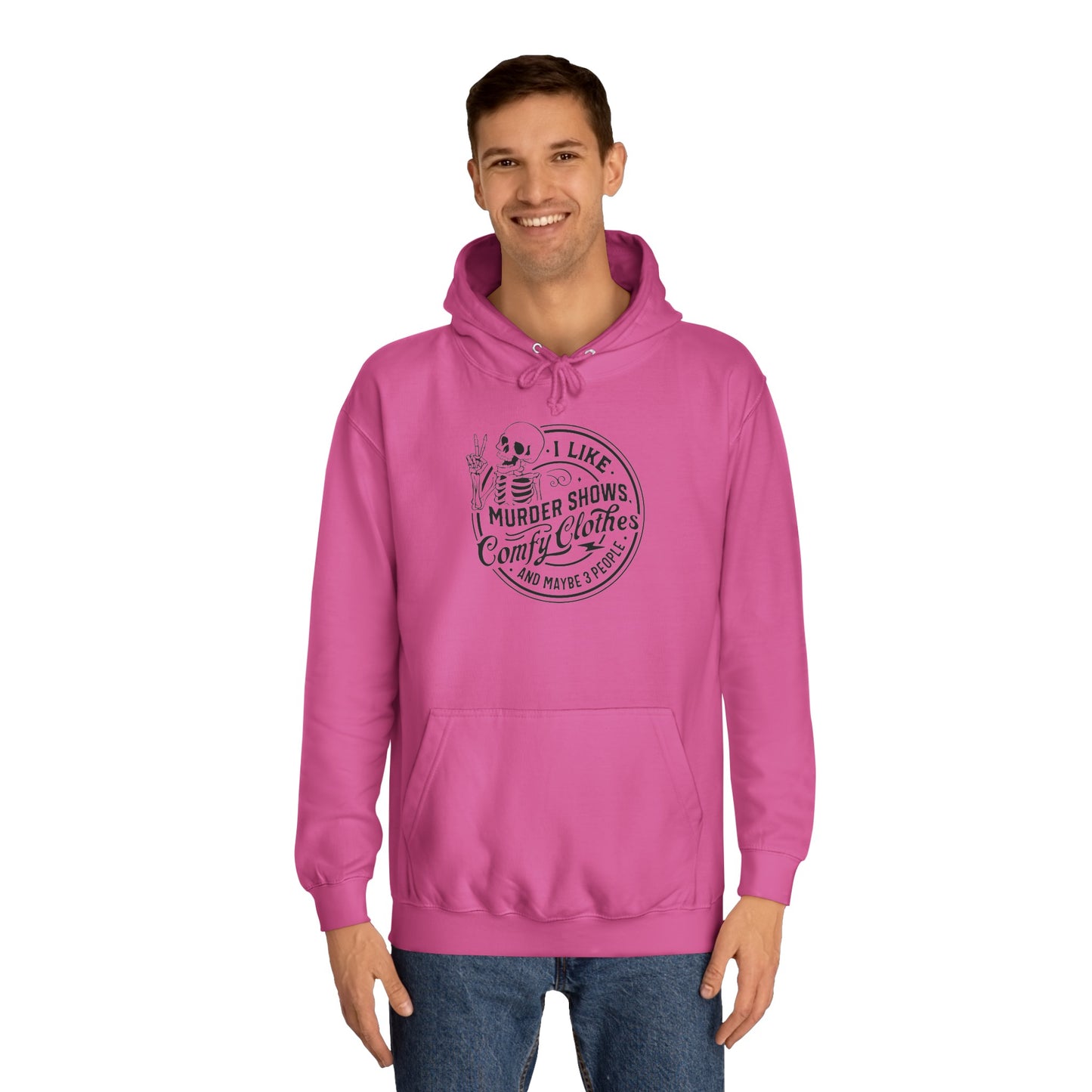 Murder show and comfy clothes College Hoodie