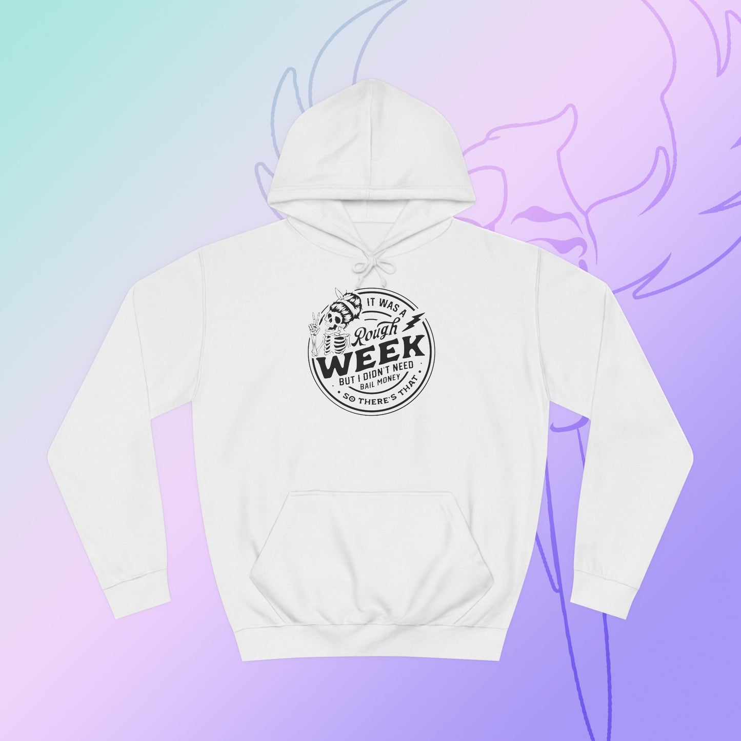 Rough week College Hoodie