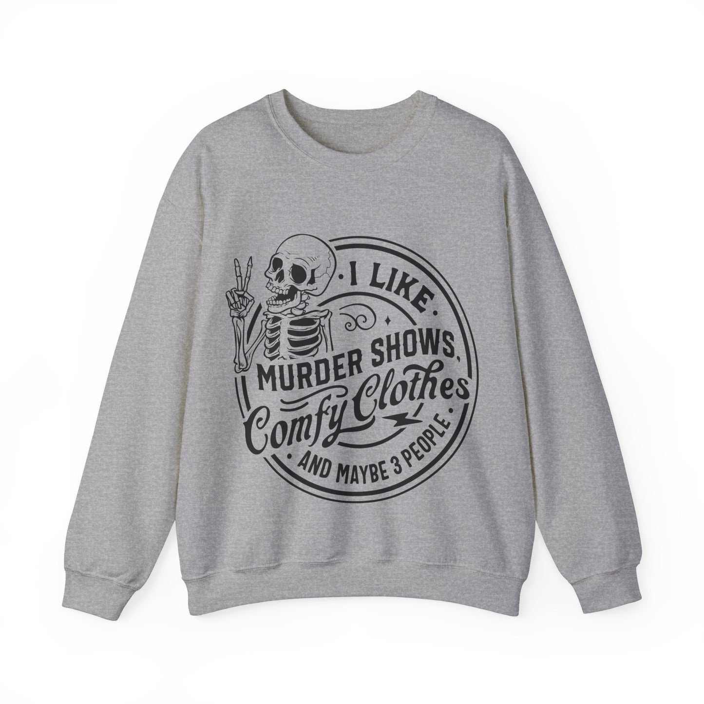 I like murder shows Crewneck Sweatshirt