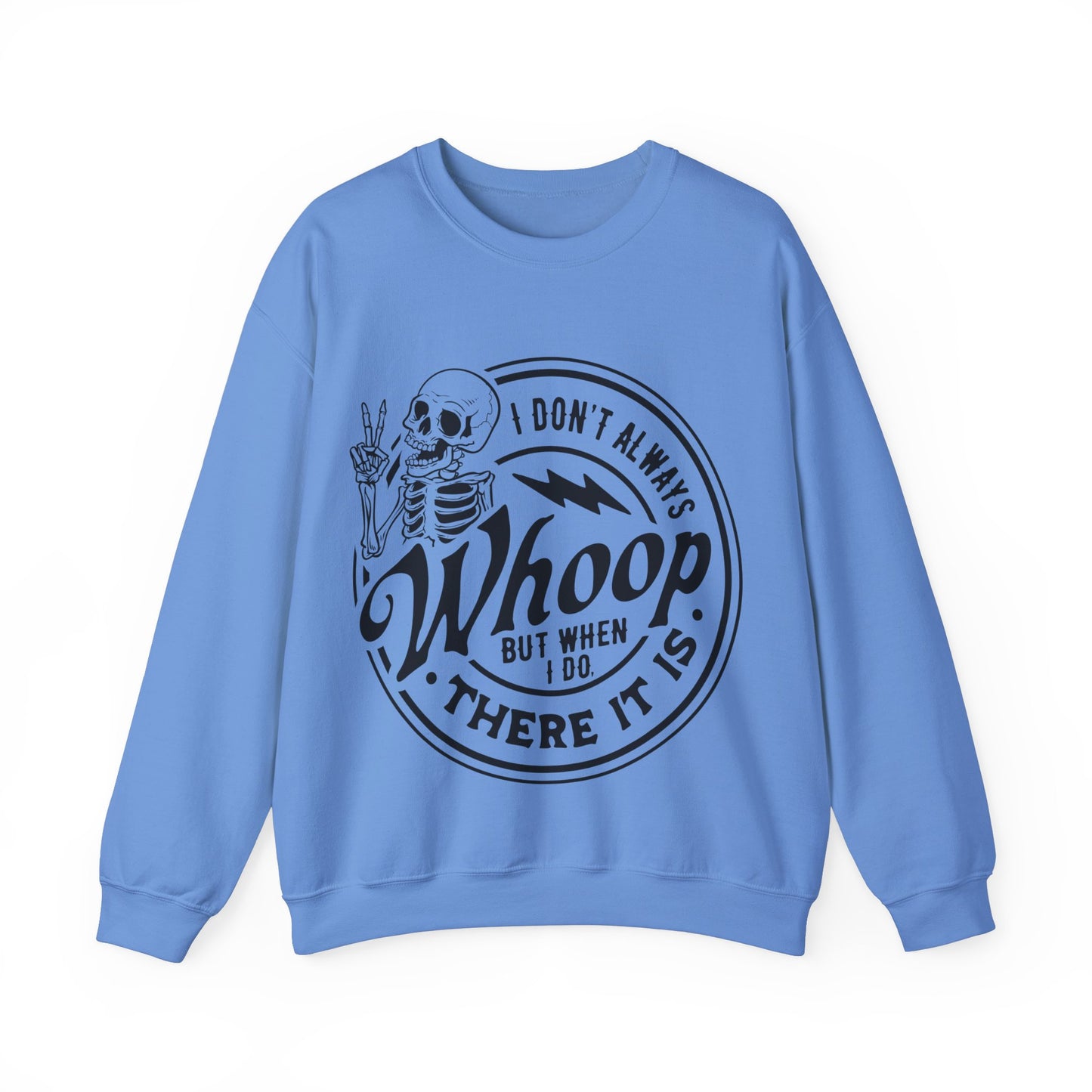 Whoop There it is Crewneck Sweatshirt