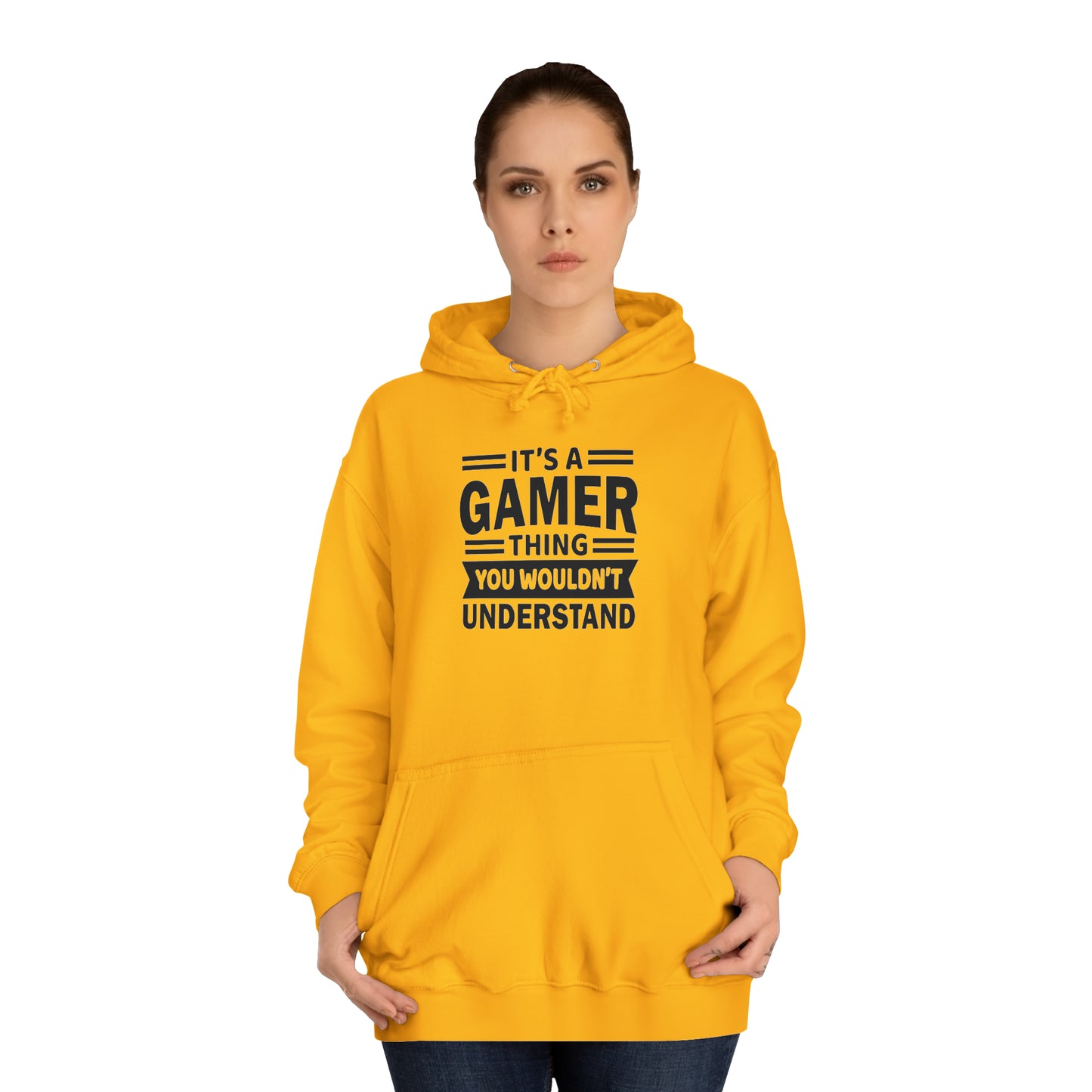 Gamer: You Wouldn't Understand College Hoodie