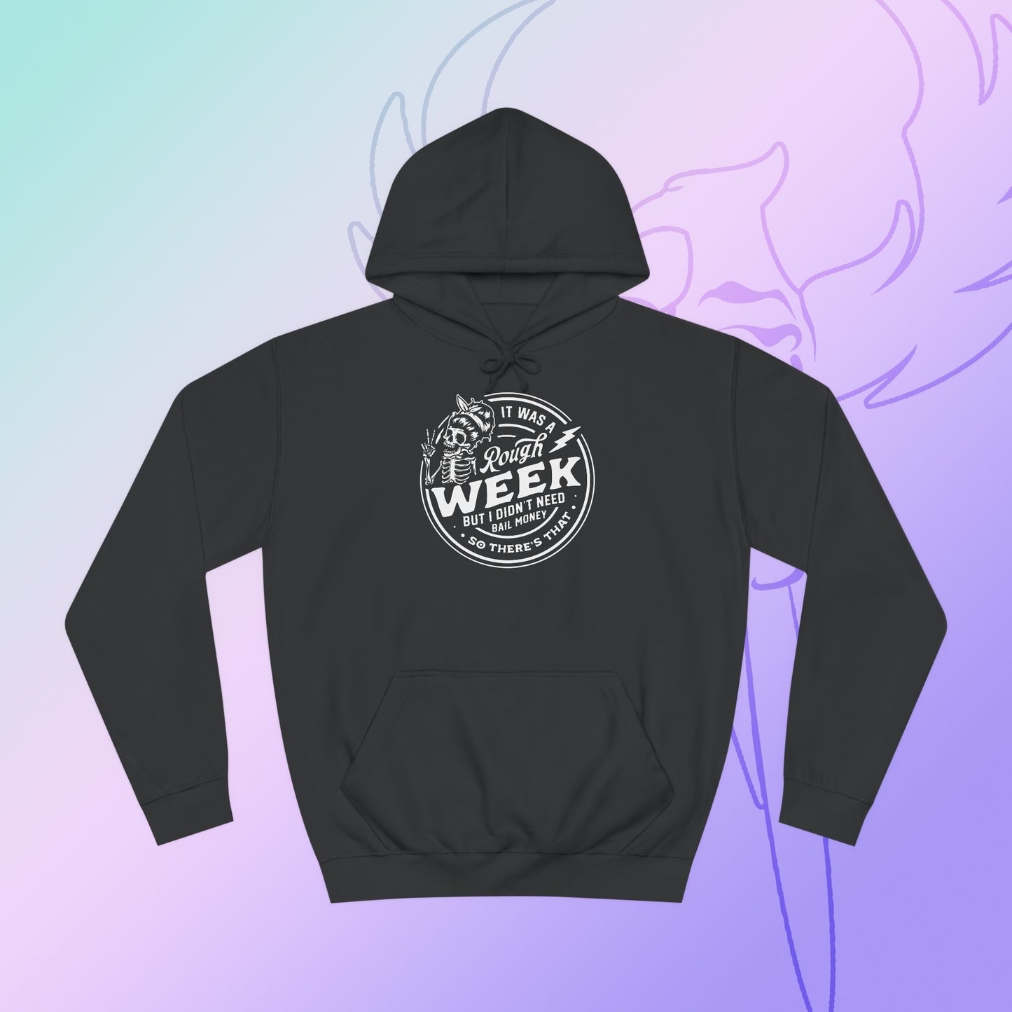 Rough week College Hoodie