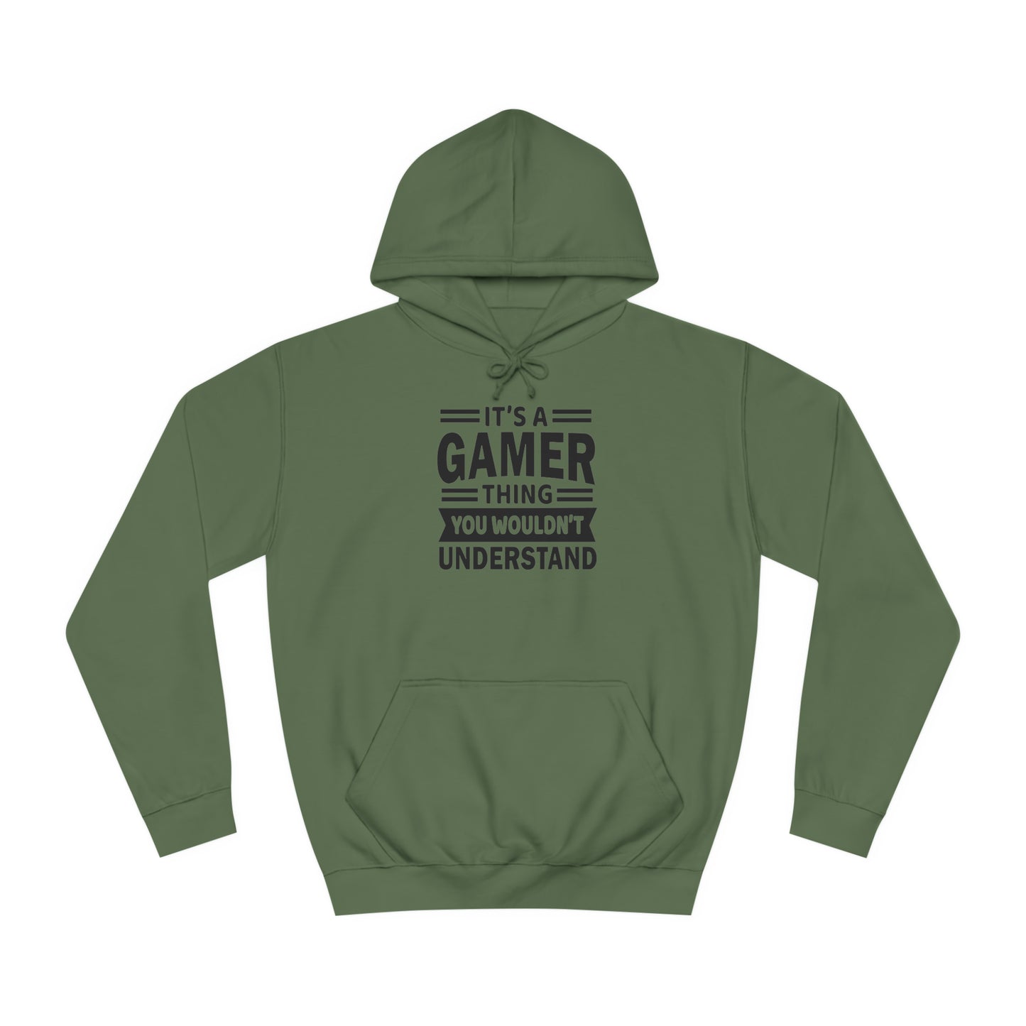 Gamer: You Wouldn't Understand College Hoodie