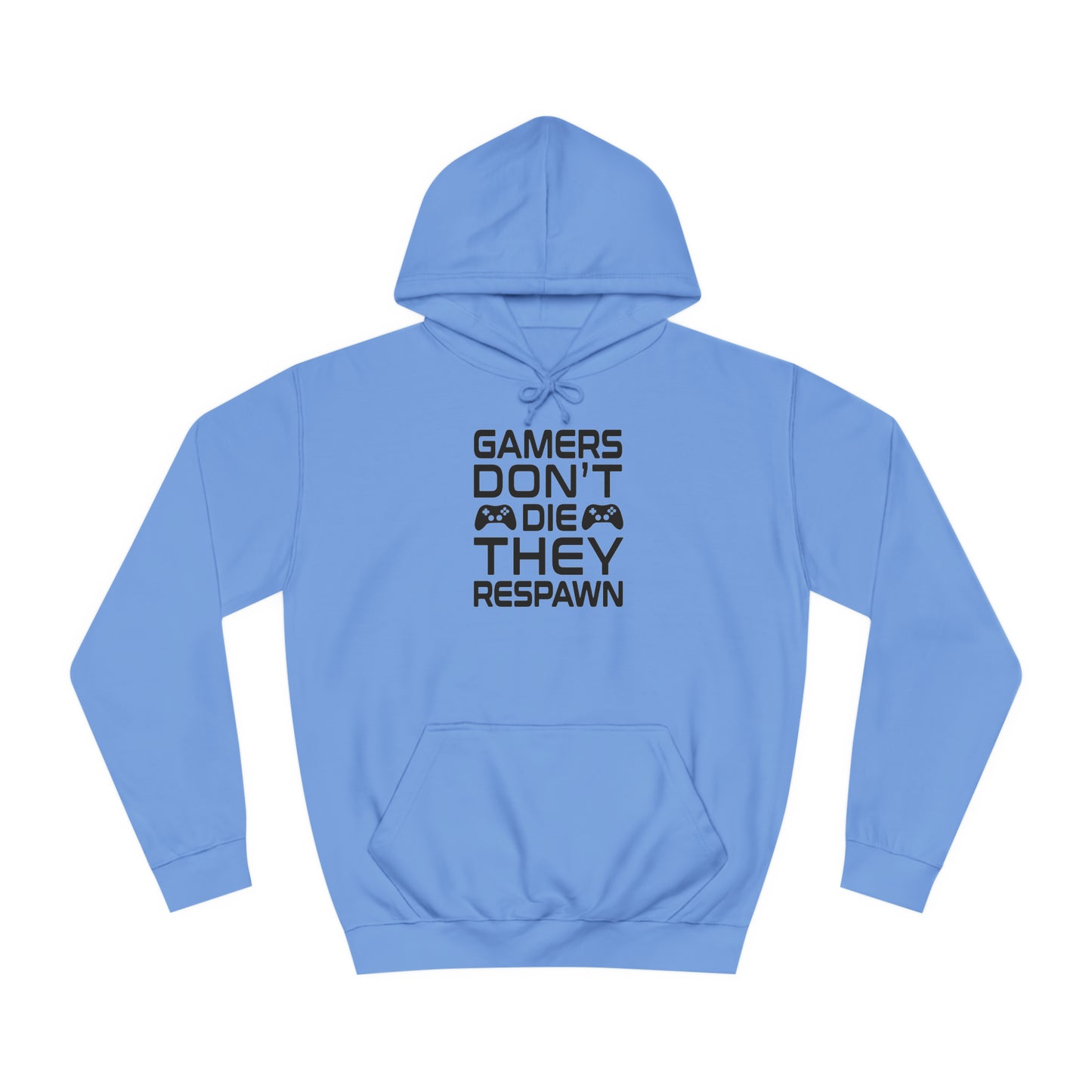 Gamer's Don't Die College Hoodie