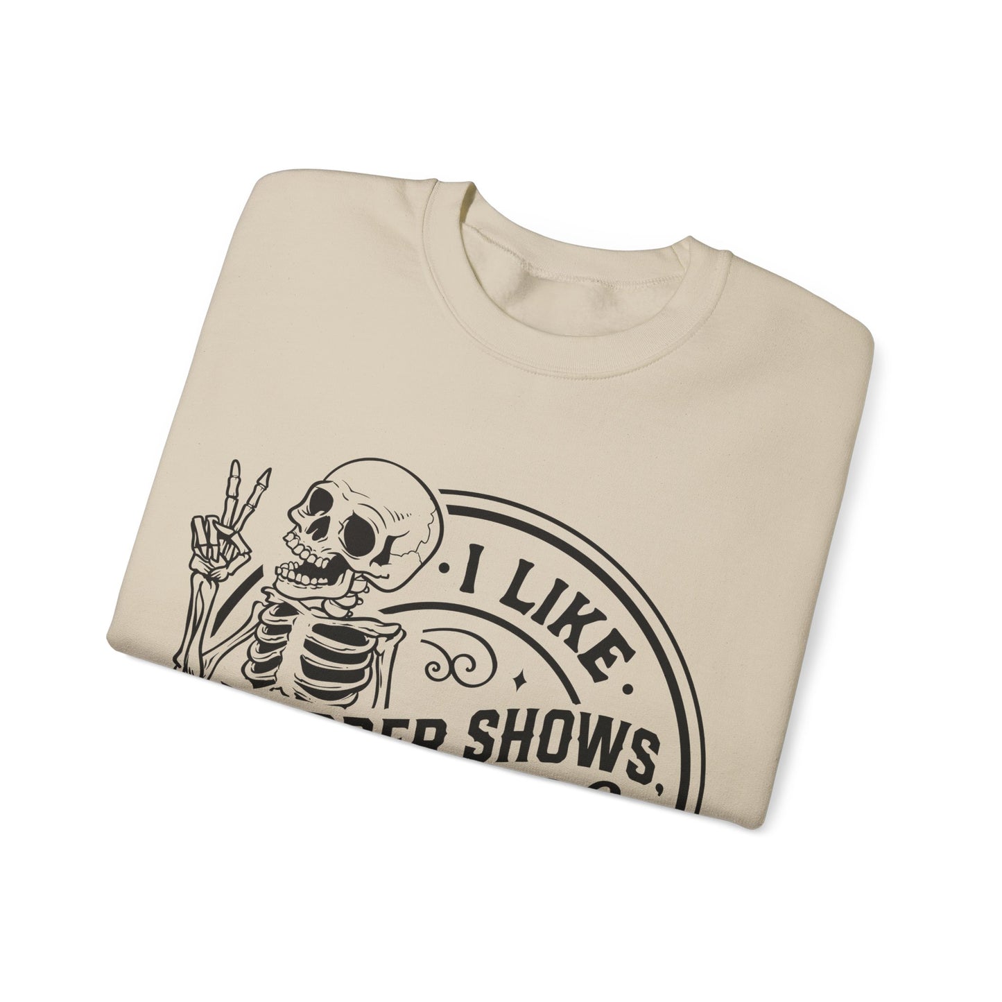 I like murder shows Crewneck Sweatshirt