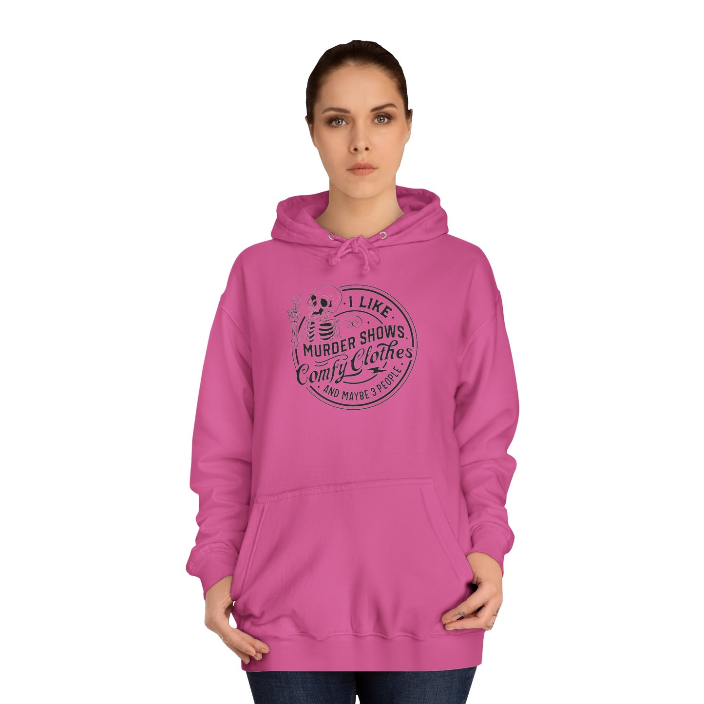 Murder show and comfy clothes College Hoodie