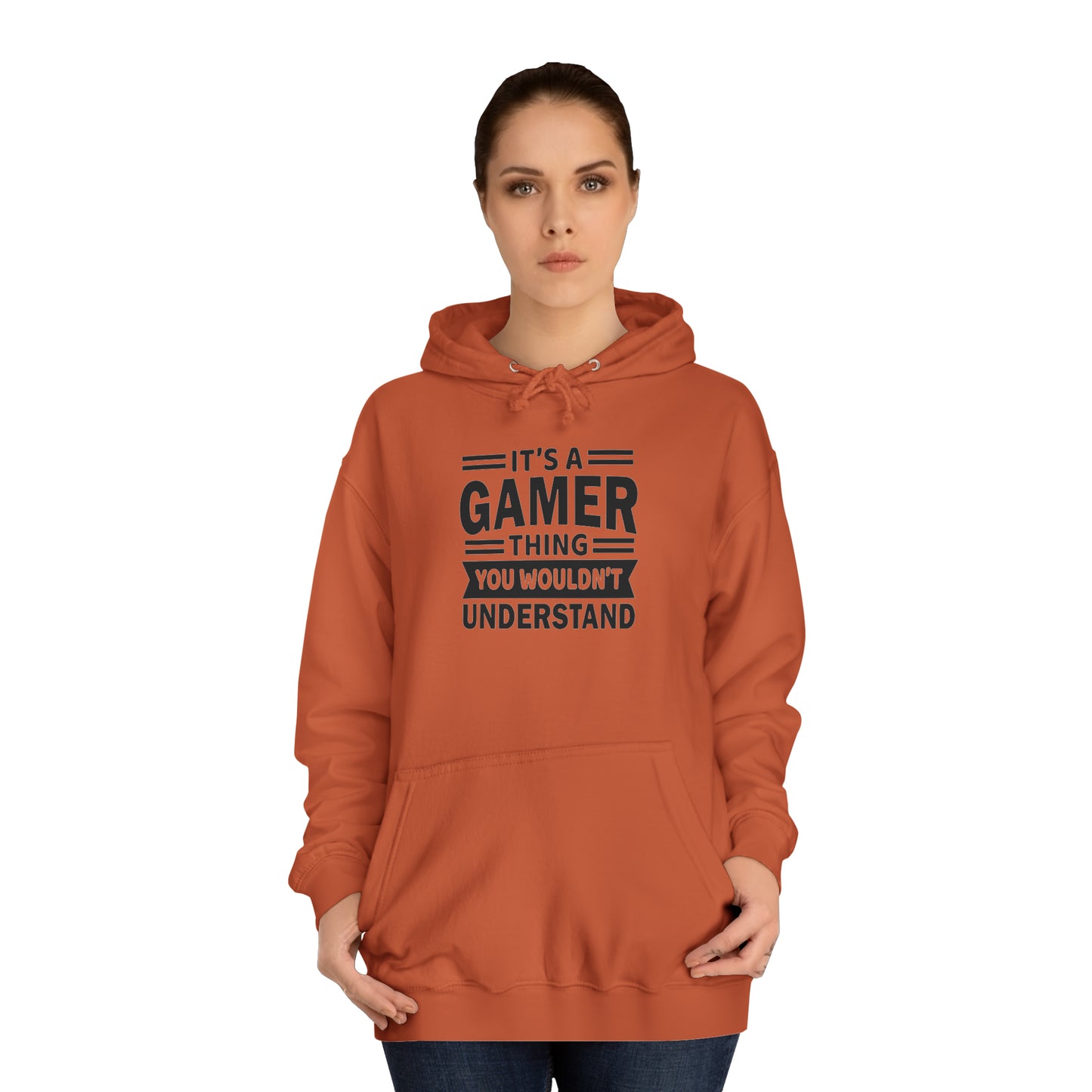 Gamer: You Wouldn't Understand College Hoodie