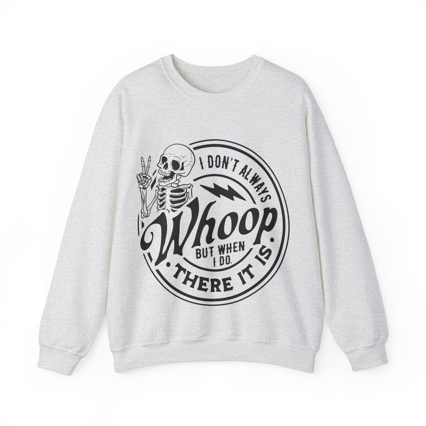 Whoop There it is Crewneck Sweatshirt