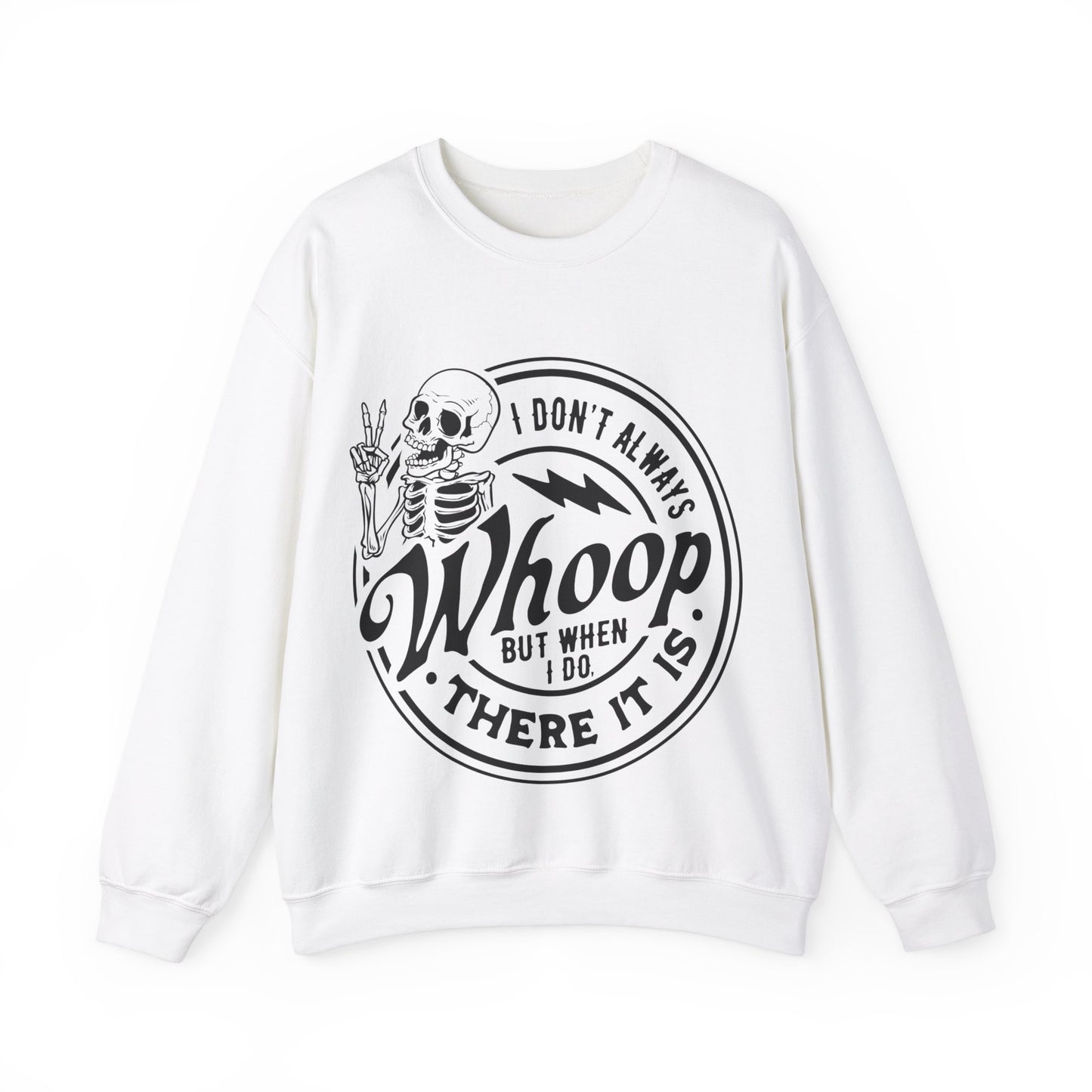 Whoop There it is Crewneck Sweatshirt