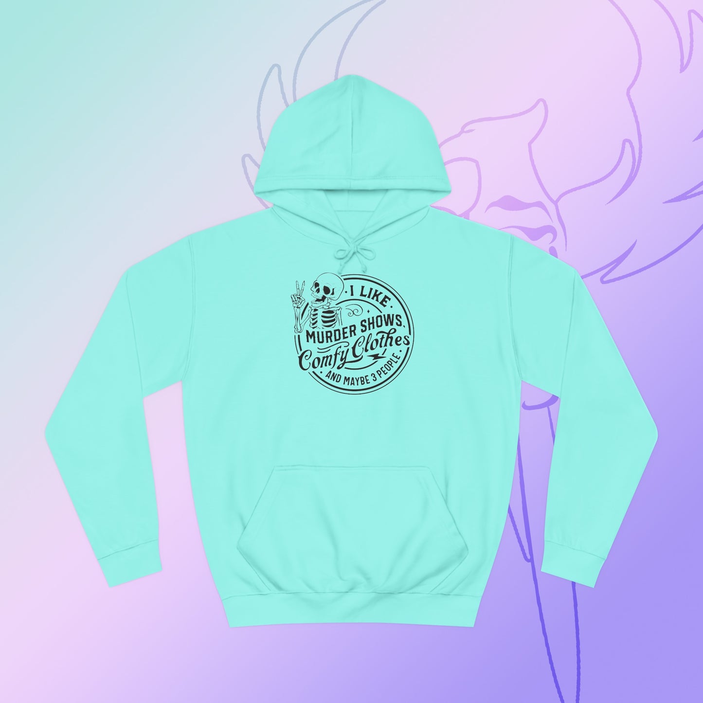 Murder show and comfy clothes College Hoodie