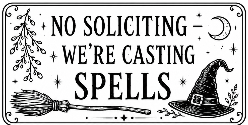 No Soliciting We're Casting Spells wooden wall sign artwork