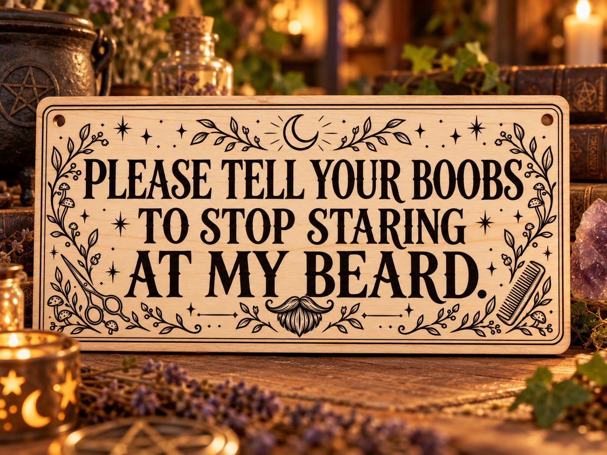Please Tell Your Boobs to Stop Staring at My Beard wooden wall sign mockup