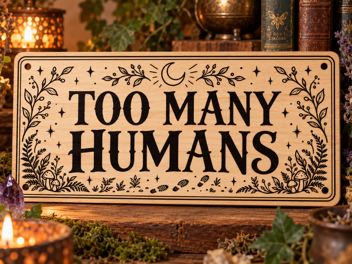Too Many Humans wooden wall sign mockup